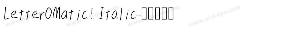 LetterOMatic! Italic字体转换